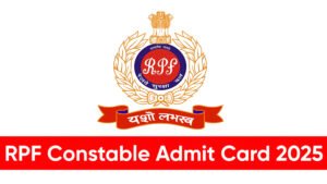 RPF Constable Admit Card 2025