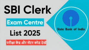SBI Clerk Exam Centre List 2025