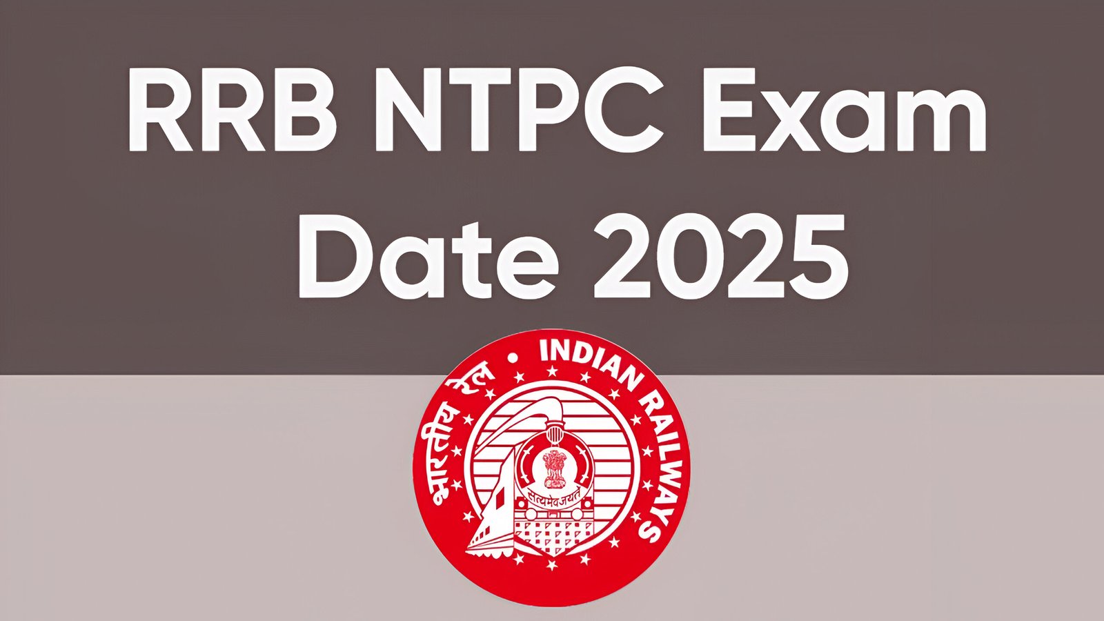 RRB NTPC Exam Date 2025
