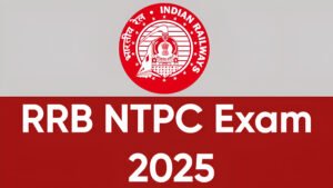RRB NTPC Exam 2025