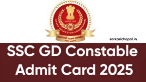 SSC GD Constable Admit Card 2025