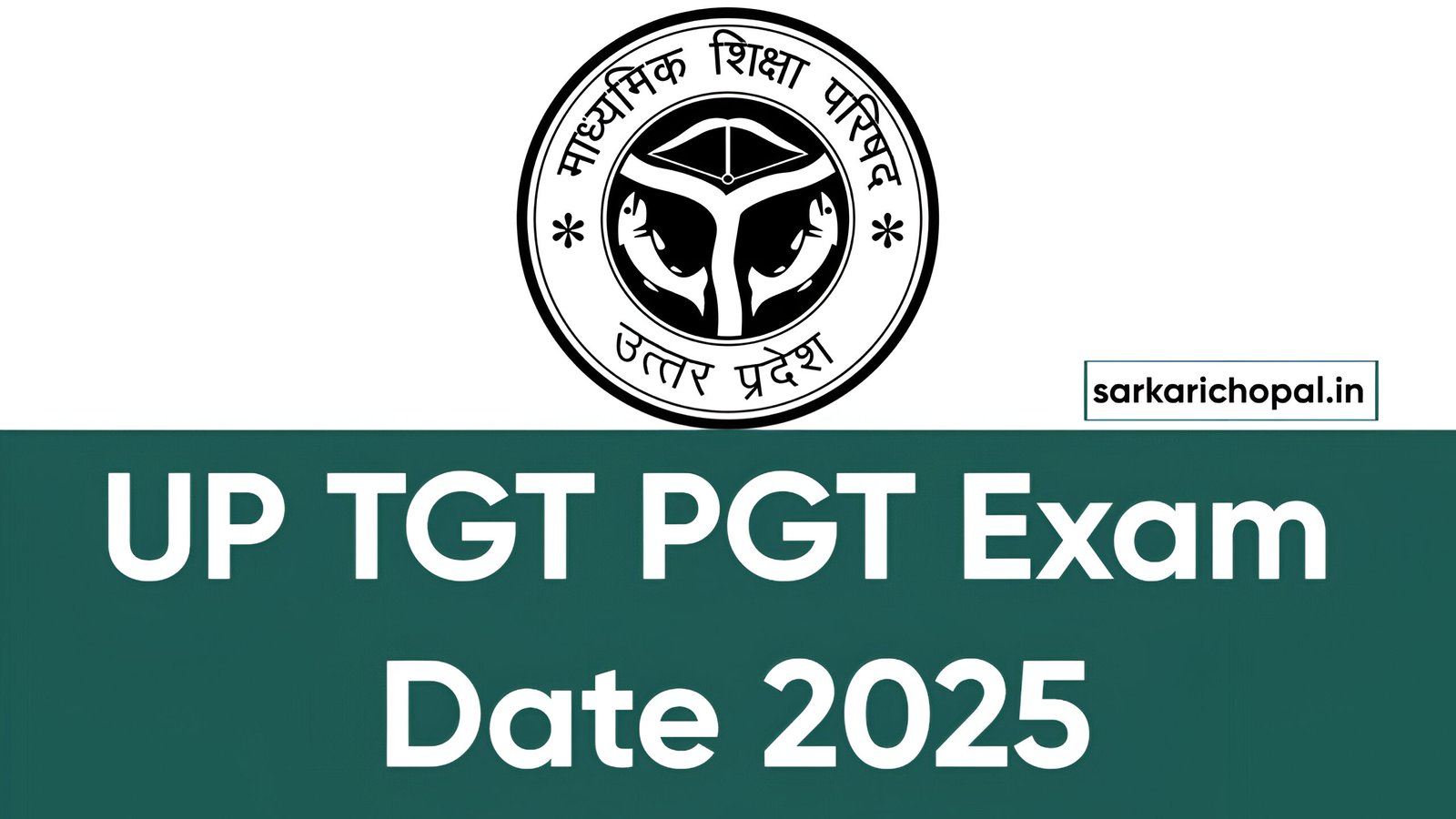UP TGT PGT Exam Date 2025