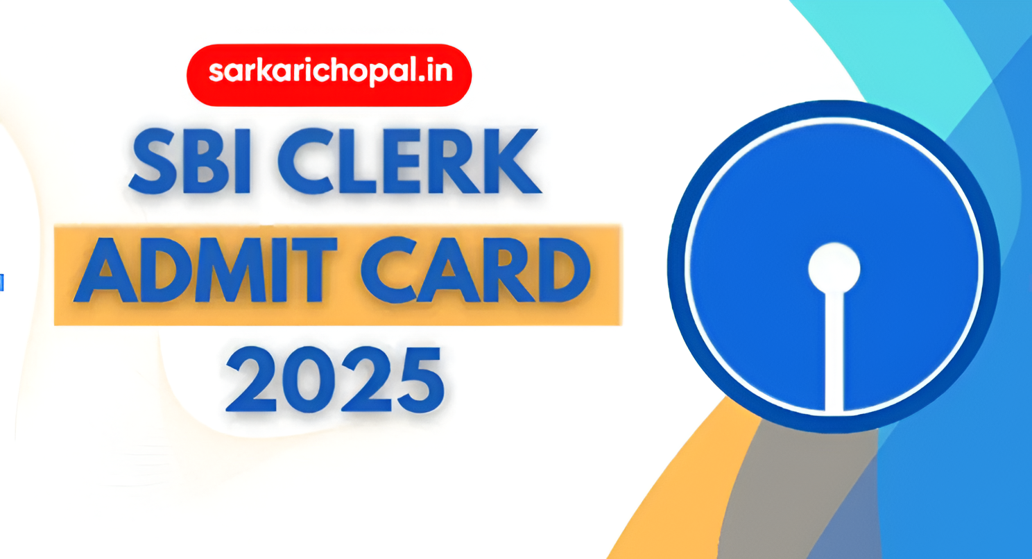 SBI Clerk Admit Card 2025 Out