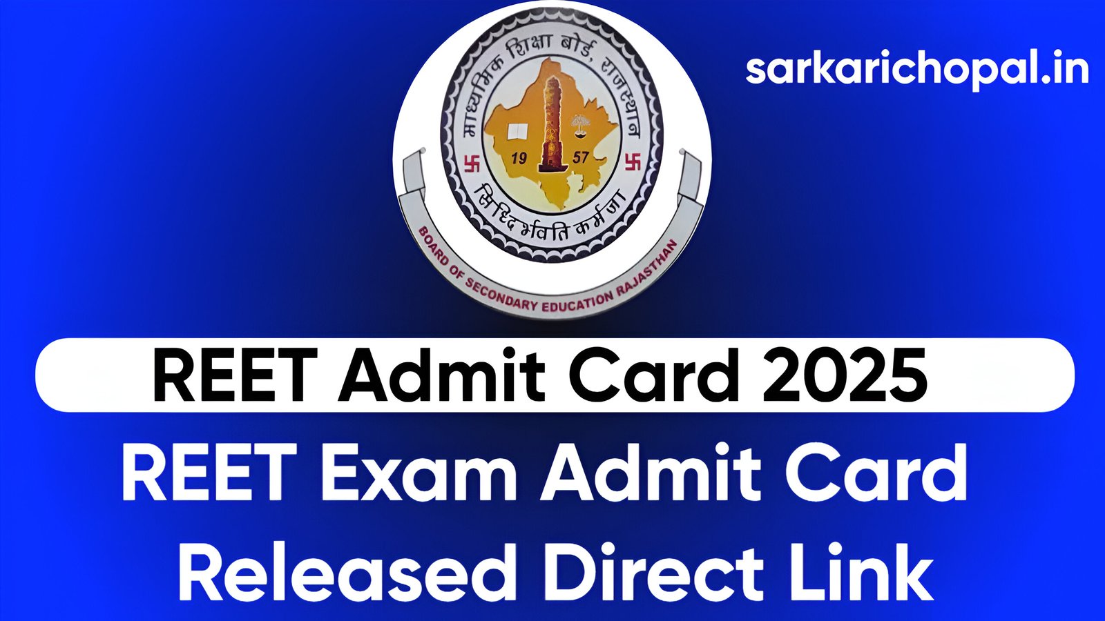 REET Admit Card 2025