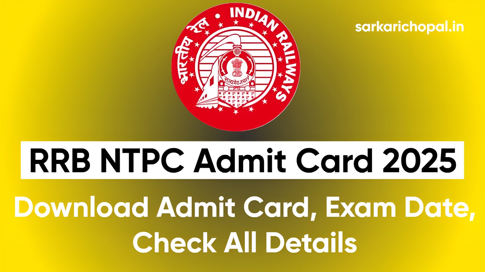 RRB NTPC Admit Card 2025