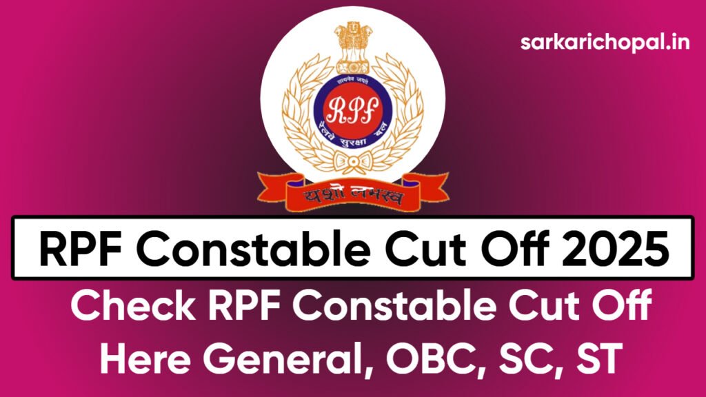 RPF Constable Cut Off 2025