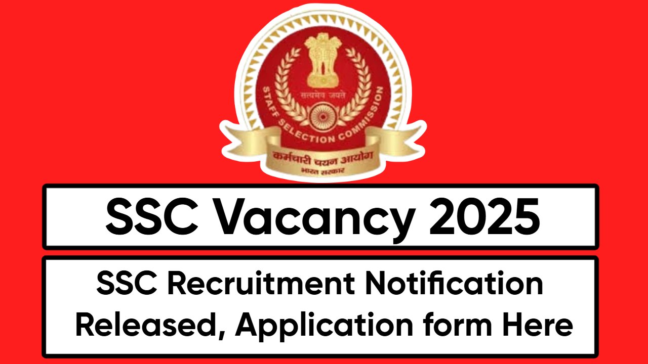 SSC Vacancy 2025